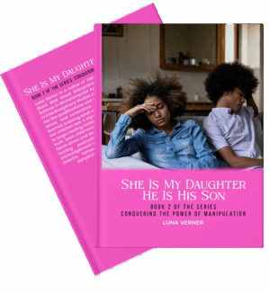 She Is My Daughter: He Is His Son